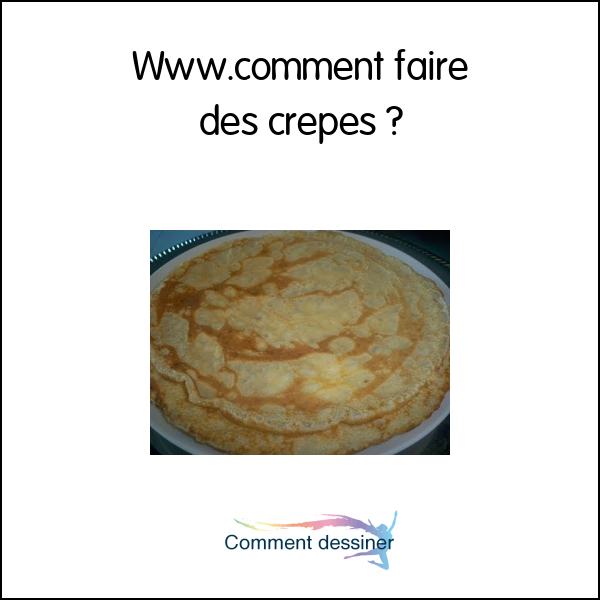 Www.comment faire des crepes